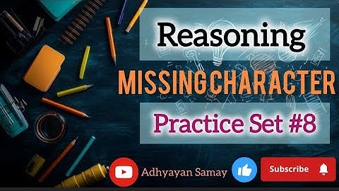 Reasoning//Missing Character//Number Puzzle//Practice Set #8