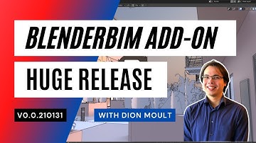 BlenderBIM Add-on v0.0.210131 with Dion Moult (full video)#huge release!