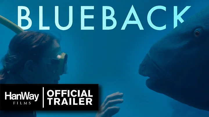 Blueback (2022) - International Trailer - HanWay F...