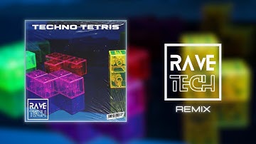 Tetris - RaveTech´s Techno Remix