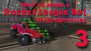 How to Make a Rocket League Bot Using RedUtilities | Part 3