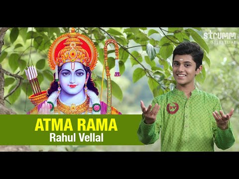 Atma Rama I Rahul Vellal I Soulful re creation of the great classic to Lord Ram