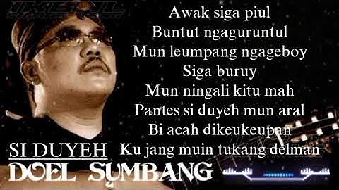 Doel Sumbang - Si Duyeh Video Lirik