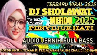 DJ SHOLAWAT MERDU VIRAL 2025 Paling banyak dicari