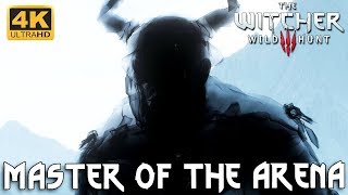 The Witcher 3 - Master Of The Arena & Champion Of Champions (Spikeroog Arena)  [4K, 60Fps] - Youtube