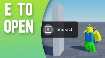 E TO OPEN DOOR IN ROBLOX STUDIO (BEGINNER)