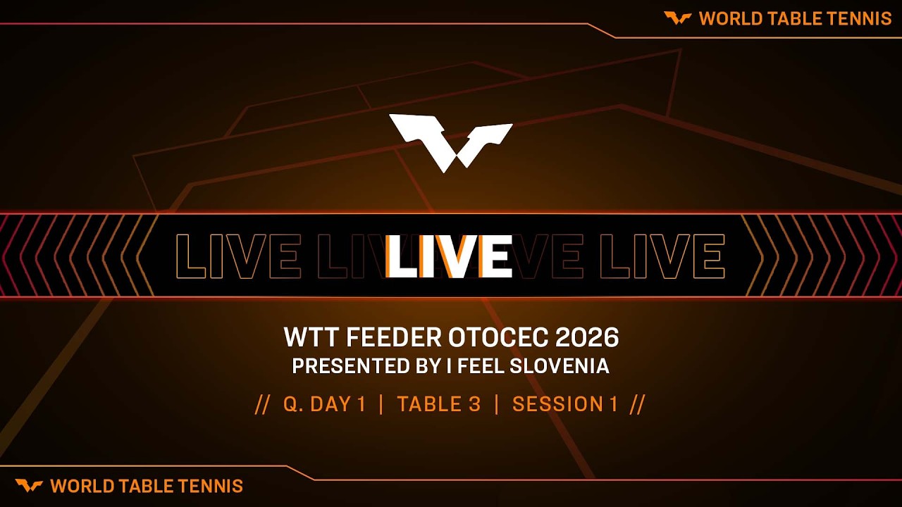 LIVE! | T3 | Q Day 1 | WTT Feeder Otocec 2026 Presented by I Feel Slovenia | Session 1