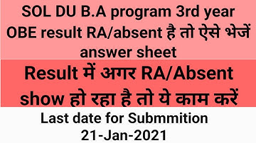 SOL DU B.A program 3rd years result show RA/Absent 2021 | ऐसे भेजें अपनी answer sheet👍