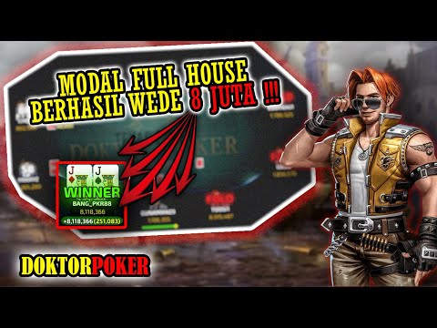 Main Poker Online ! | Modal Full House Berhasil Wede 8 Juta !!! | DOKTORPOKER