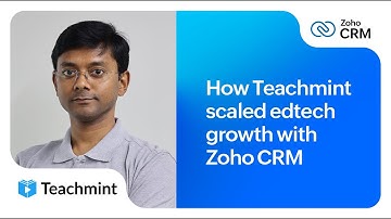 @TeachmintOfficial  scales its EdTech growth by managing workflows using Zoho CRM | Case Study
