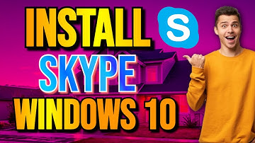 How to Install Skype For Windows 10