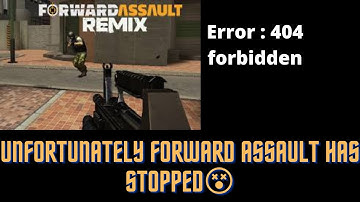 Fix Forward Assault Unfortunately Has Stopped | Forward Assault Stopped Problem | FINF 24