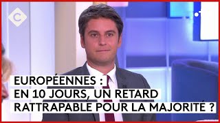 Européennes : quel paysage politique après le 9 juin ?  Gabriel Attal  C à Vous  30/05/2024