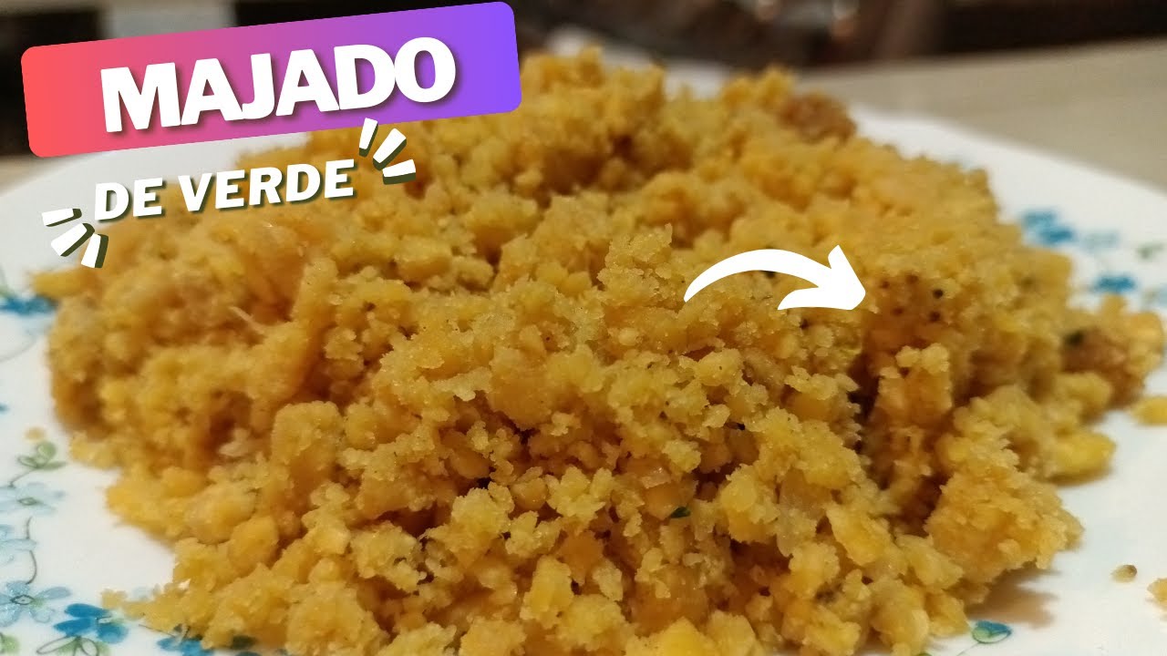 Majado de Verde Ecuatoriano - Receta fácil