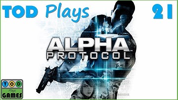 Alpha Protocol - 21 | TOD Plays
