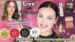 Sephora Spring Sale Recommendations 2024! Live with Simply Blair!