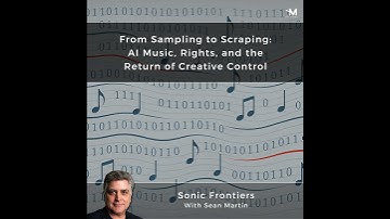 From Sampling to Scraping: AI Music, Rights, and the Return of Creative Control | A Musing On The...