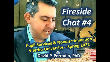 Week 4 Fireside Chat - EDUL 655 Viterbo University - Instructor David P. Perrodin | 02-13-2022