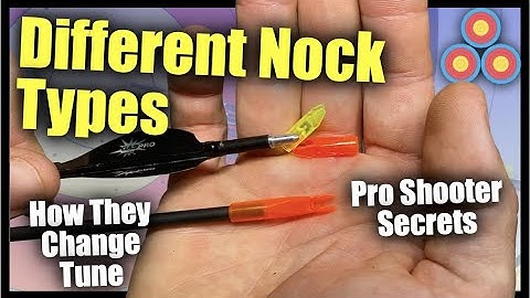 Different Nock Types | How Nocks Affect the Tune of Your Arrows | Plus Pro Archer Secrets