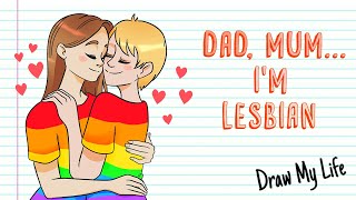 DAD, MUM, I'M LESBIAN! 🏳‍🌈 Draw My Life