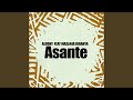 Asante Feat Masanja Hidahya