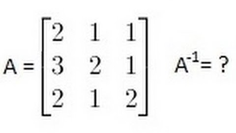 Algebra - Finding the Inverse of a Matrix (1 of 2) A 3X3 Matrix