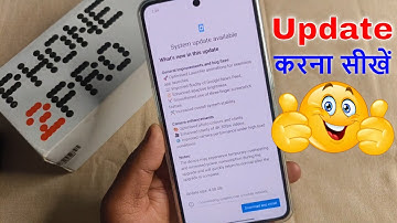 CMF Phone 2 Pro Ko Update Kise Kare | How To Update CMF Phone 2 Pro | Updates Are Available