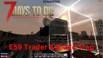 7 Days To Die - S05E59 -Trader & Blade Base- A16