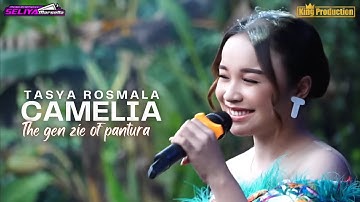 CAMELIA - TASYA ROSMALA || THE GEN ZIE OF PANTURA SELIYA MARSELLA