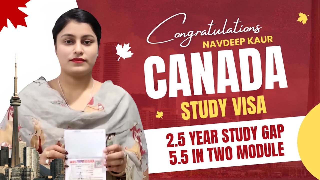 Canada Study Visa With 2.5 Years Study Gap | Even After 5.5 Bands in ...