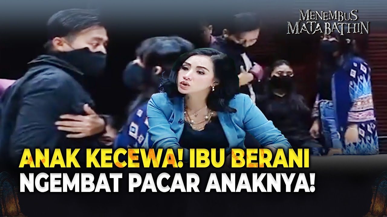 Ibu Menjalin Hubungan Gelap Dengan Pacar Anaknya  | Menembus Mata Bathin Eps 276 Full