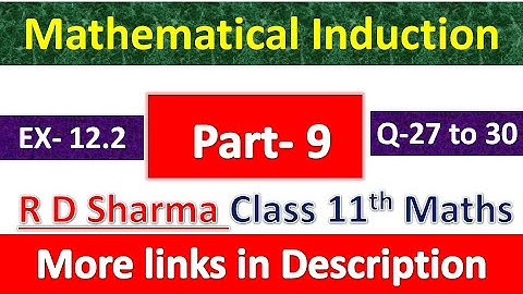 Mathematical Induction | Class 11th Maths R D Sharma Solution | Dhanpat Rai Publication | Part 9