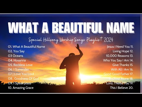 What A Beautiful Name, You Say,... Special Hillsong Worship Songs Playlist 2024 with lyrics #9