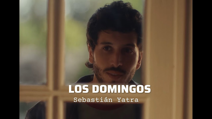 Sebastián Yatra - Los Domingos (Official Video) Letra
