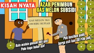 AZAB PENIMBUN GAS MELON! HARGA SATU GAS 100 RIBU RUPIAH | SINETRON AZAB