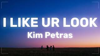 Kim Petras - I Like Ur Look (Lyrics)