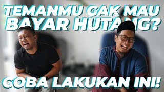 Orang yang Tidak Mau Bayar Hutang, HARUS DIBEGINIKAN❗️