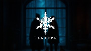 WINTERS HOWL - Lantern [Official Music Video]