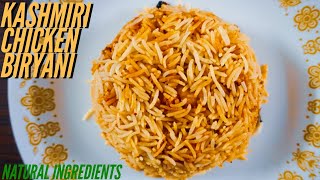 Kashmiri Chicken Biryani | All Natural/No Processed Ingredients | 4K | CC #24
