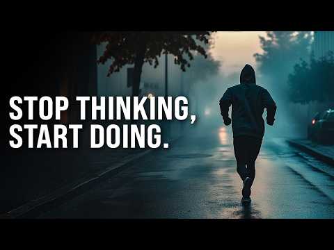STOP THINKING, START
