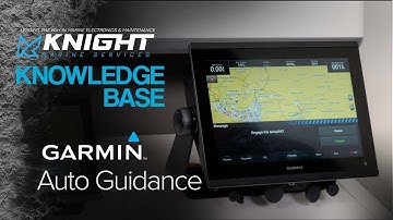 Knight Marine Tech Talks // Garmin Auto Guidance