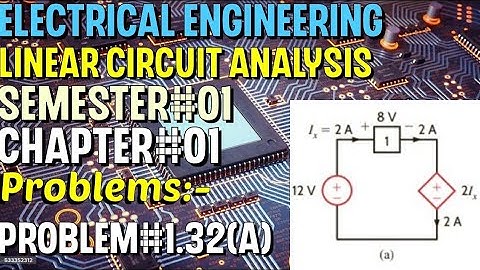 Linear Circuit Analysis | Chapter#01 | Problem#1.32(A) | Basic Engineering Circuit Analysis