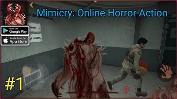 Mimicry: Online Horror Action Gameplay (Android, iOS) Part-1