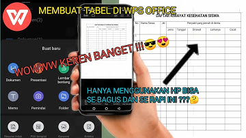 CARA  MEMBUAT TABEL DI WPS OFFICE DI HP
