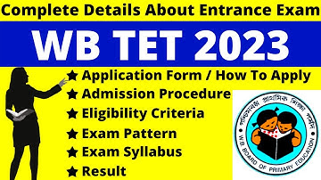 WB TET 2023 Full Details: Notification, Date, Application, Syllabus, Pattern Eligibility, Admit Card
