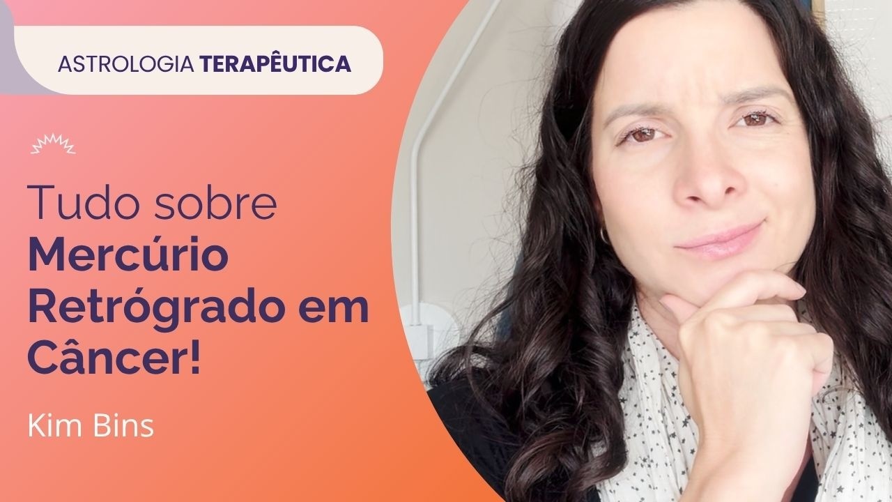 Tudo sobre Mercúrio Retrógrado em Câncer!