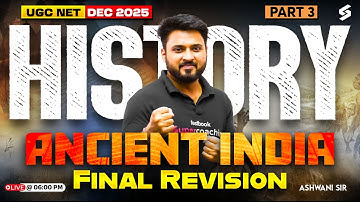 UGC NET History Classes 2025 | Ancient India History UGC NET | UGC NET History Paper 2 By Ashwani #3