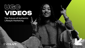 UGC Videos – The Future of Authentic Lifestyle Marketing