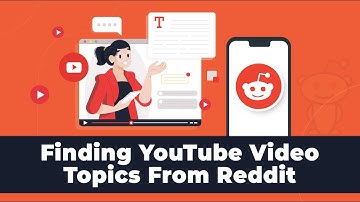 How To Find Trending YouTube Video Topics From Reddit