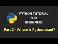 Python Tutorial for Beginners: Part 2 | Where Is Python Used #pythonprogramming #pythonforbeginners